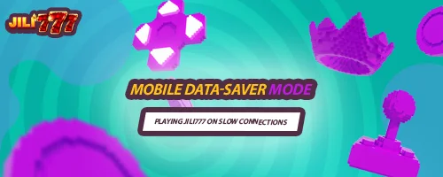 Mobile Data-Saver Mode: Playing Jili777 on Slow Connections
